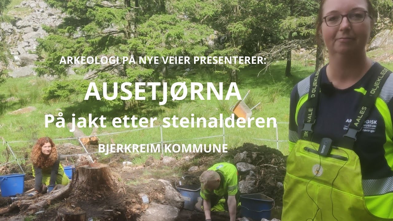 Ausetjørna, på jakt etter steinalderen