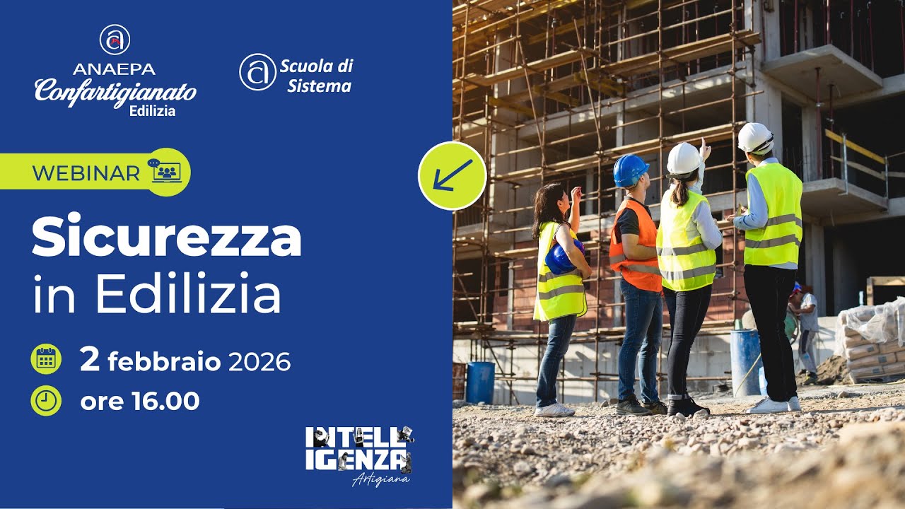 Sicurezza in Edilizia | webinar ANAEPA Confartigianato Edilizia