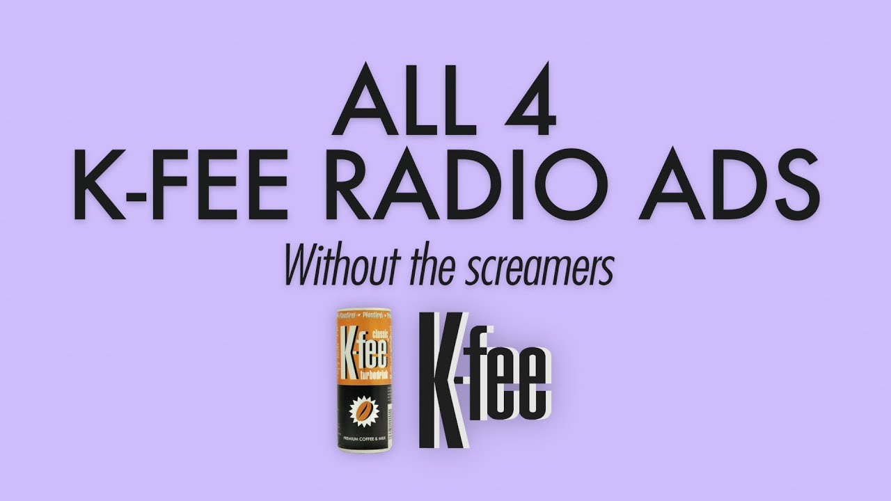 All 4 K-fee radio ads without the screamers