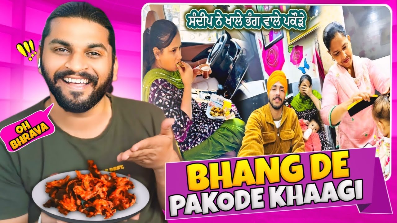 Deep Matharu Di Wife Sandeep Ne Khaade Bhang De Pakode 😂