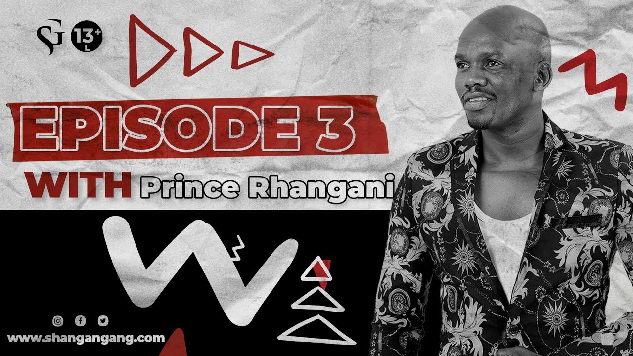 Episode 3 | Journey of prince Rhangani, Limpopo Poison, Dr. Thomas Chauke, Dj Ganyani, Joe Shirimani