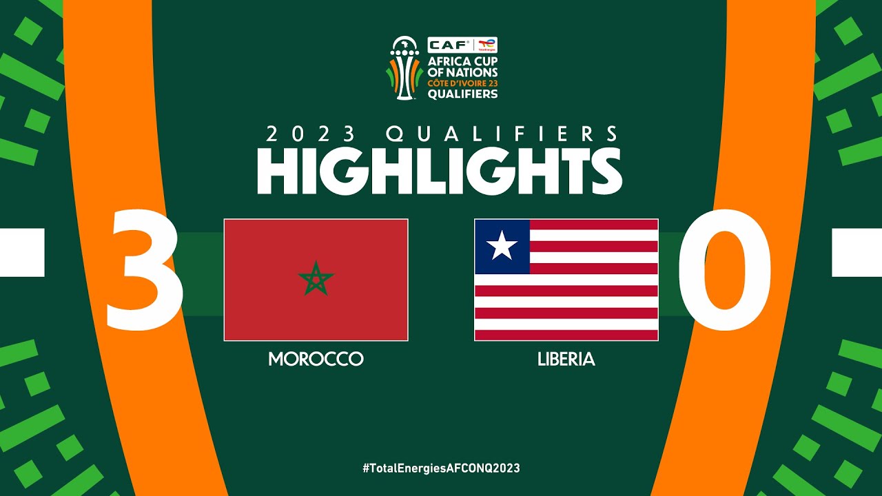 Morocco 🆚 Liberia | Highlights - #TotalEnergiesAFCONQ2023 - MD6 Group K