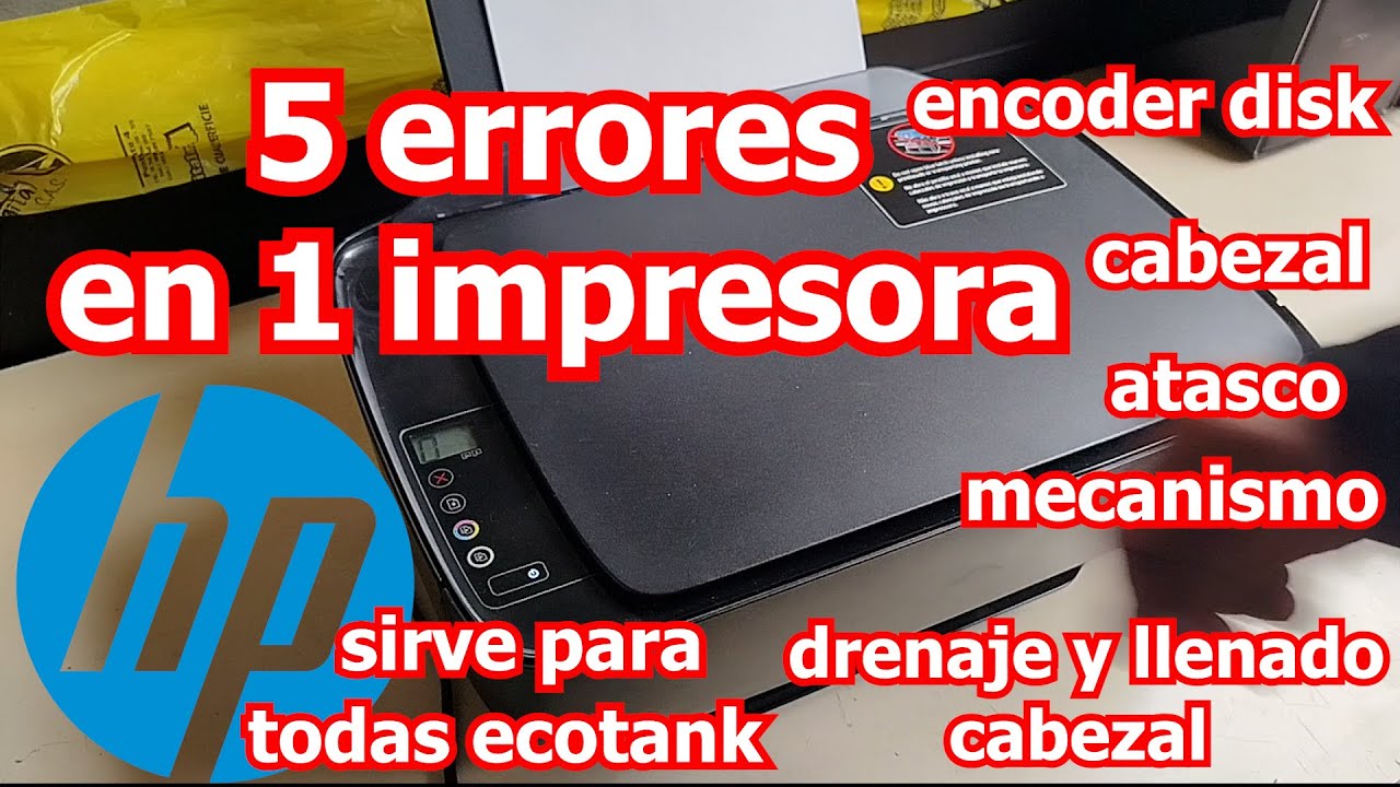 hewlett packard 5 errores en hp 515  todas las hp EcoTank atasco mala impresión  mecánico, drenado
