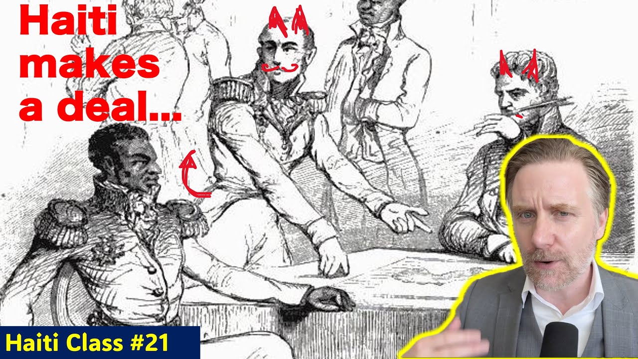 Haiti's Infinite Debt & France's Eternal Shame (Class #21) The Most Important Country in the World
