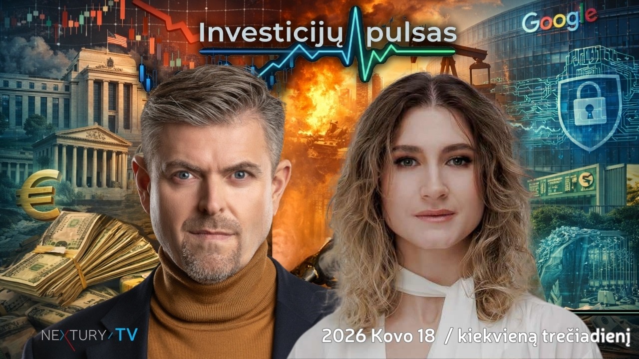 Investicijų pulsas: Centriniai bankai, karas ir AI lenktynės - kur juda rinkos? | 2026.03.18