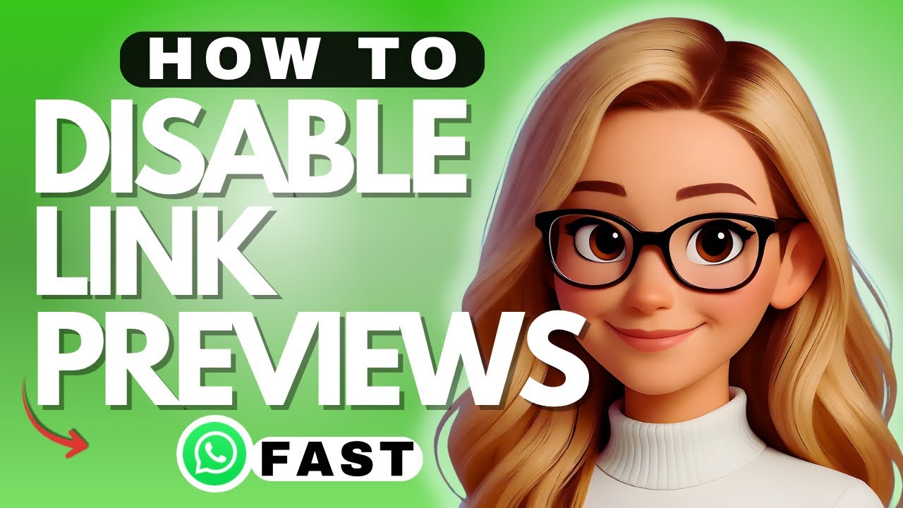 How to Disable Link Previews in WhatsApp - 2026