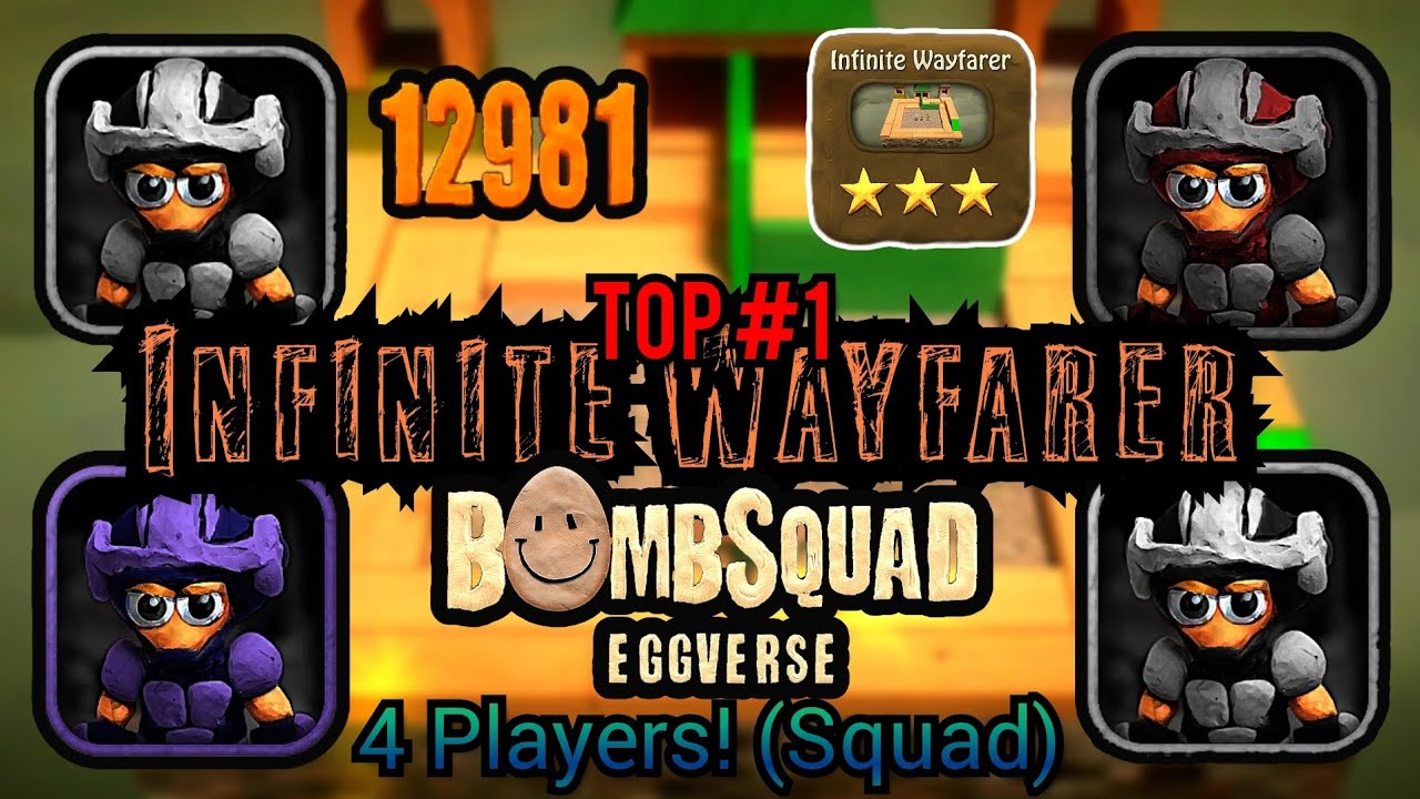 Bombsquad EggVerse Infinite Wayfarer! (4P) 12981 Score Top 1 - SNYT, D1NO RpG, Godzilla, uriel2