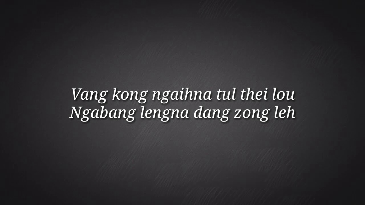Suilungleng lyrics|| Muana Ngaihte #oldies