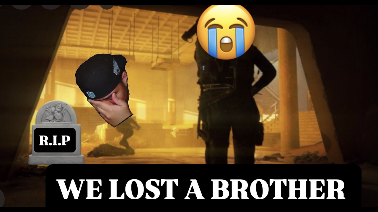 WE LOST A BROTHER 😭