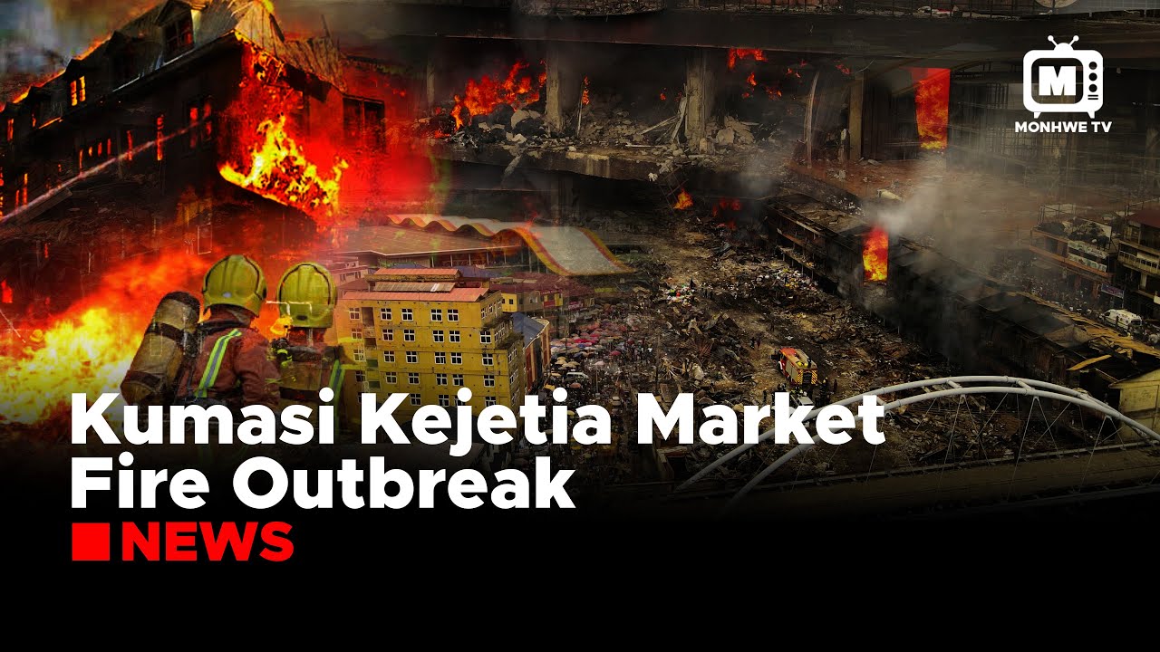Kumasi Kejetia Market Fire Outbreak: Traders, Shops Owners and firefighters battling for lives