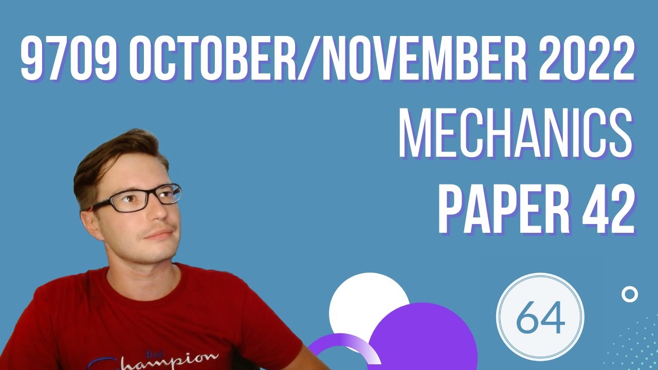 9709/42/o/n/22 CAIE A&As level mechanics paper from oct nov 22