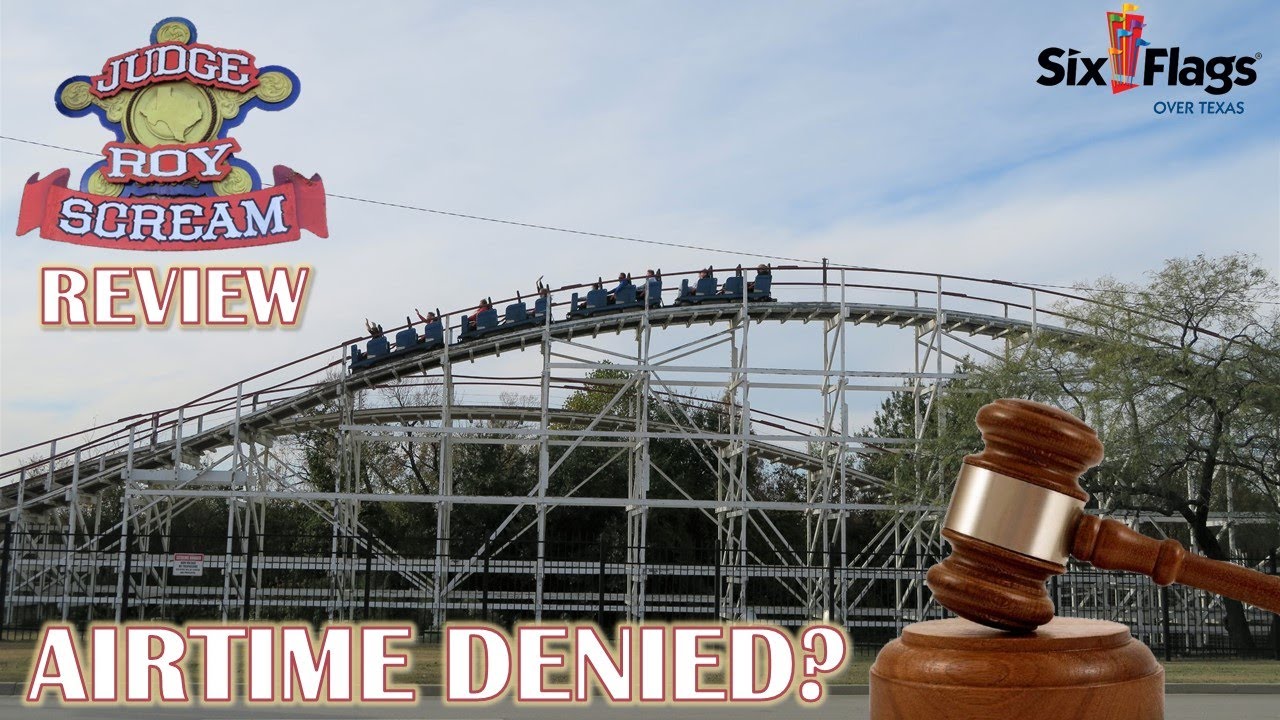 Judge Roy Scream Review, Only Wooden Roller Coaster at Six Flags Over Texas | Airtime Denied?