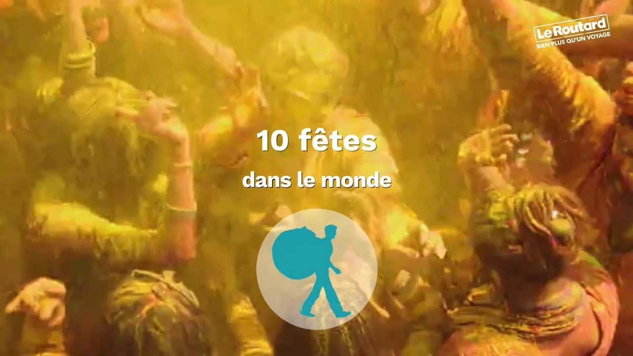 10 fêtes dans le monde
