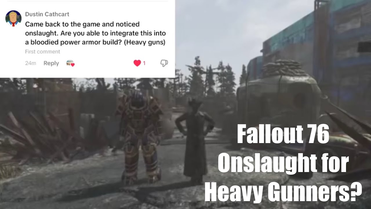 Fallout 76 - Heavy Gunner Onslaught?