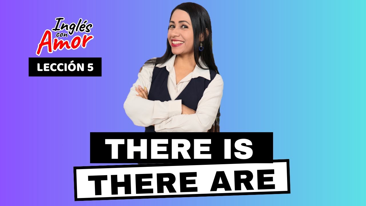 Como usar THERE IS y THERE ARE en inglés 👩🏻‍🏫 Inglés con Amor 5❤️