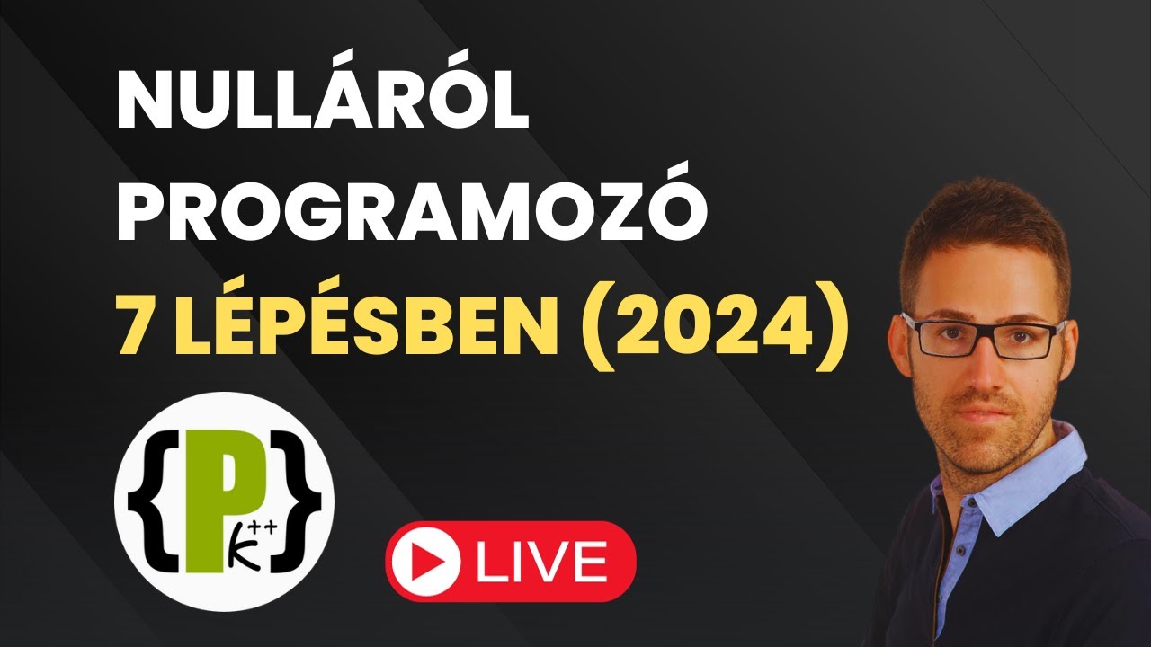 Élő - Nulláról Programozó 7 lépésben