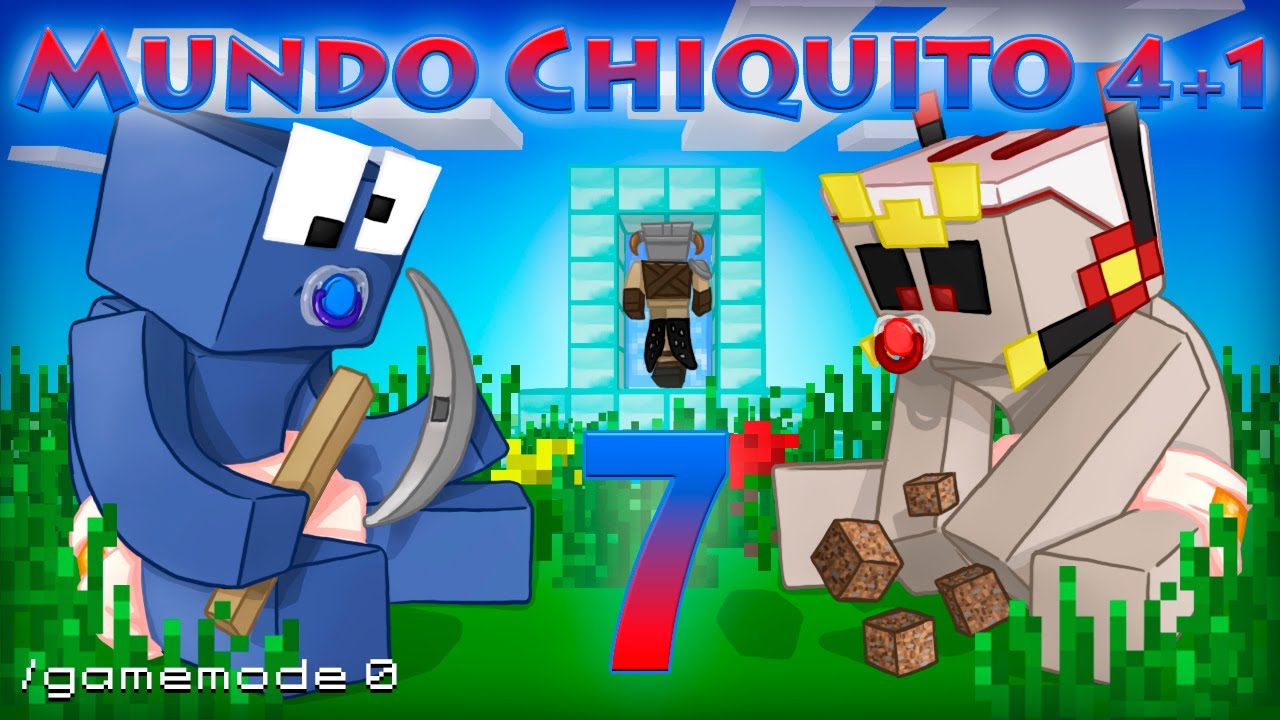 Mundo Chiquito 4+1 - Episodio 7 - La puerta más inútil de la historia de Minecraftia -