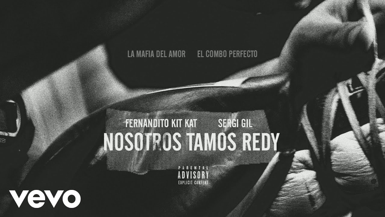 La Mafia del Amor, El Combo Perfecto - Nosotros Tamos Redy