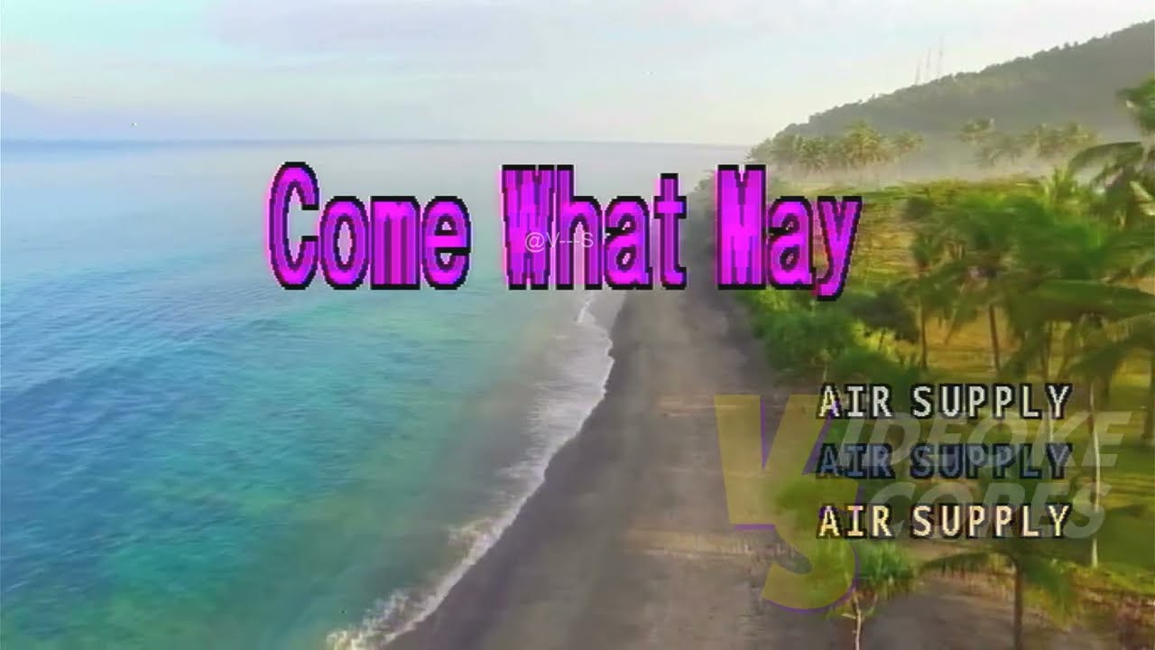 Air Supply - Come What May (Karaoke/Lyrics/Instrumental)