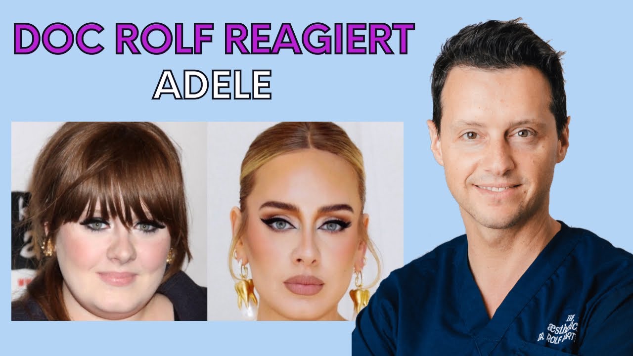 ADELE- hat sie durch PLASTISCHE CHIRURGIE nachhelfen lassen? Dr. Rolf Bartsch reagiert