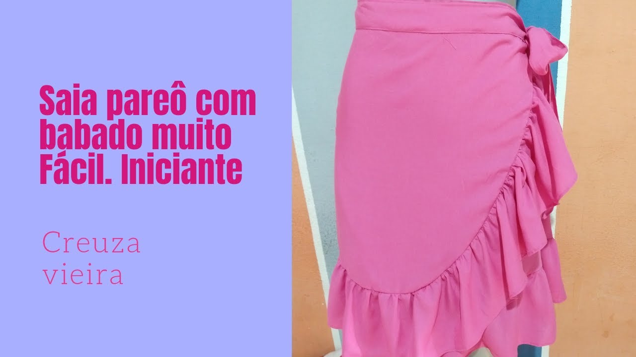 COMO FAZER UMA SAIA PAREÔ COM BABADO  MUITO FÁCIL  INICIANTES