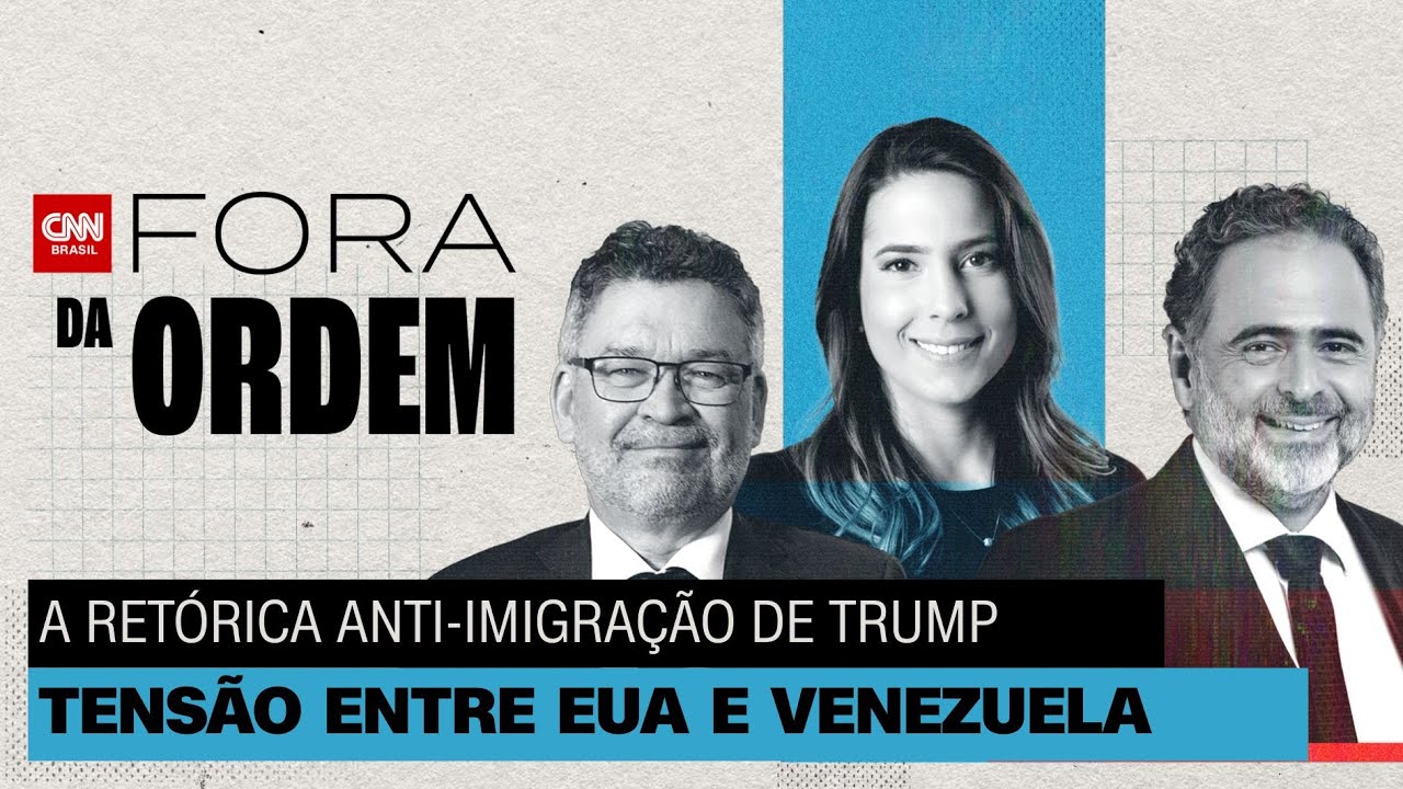 Ret&oacute;rica anti-imigra&ccedil;&atilde;o de Trump, Ucr&acirc;nia e tens&atilde;o entre EUA e Venezuela | Fora da Ordem #28