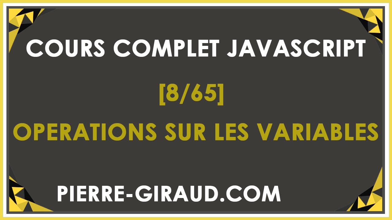 COURS COMPLET JAVASCRIPT [8/65] - Opérations entre variables en JavaScript