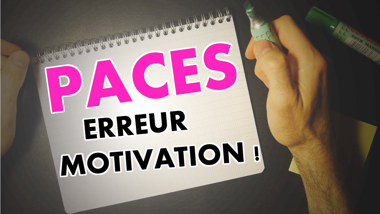 Motivation PACES : l'erreur de 