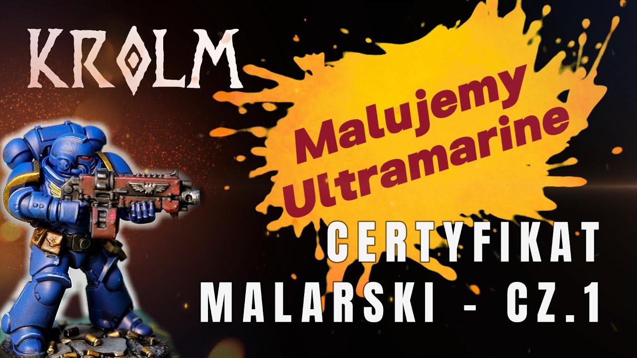 Malowanie Figurek - Jak zacząć, kurs część 1 - Ultramarine
