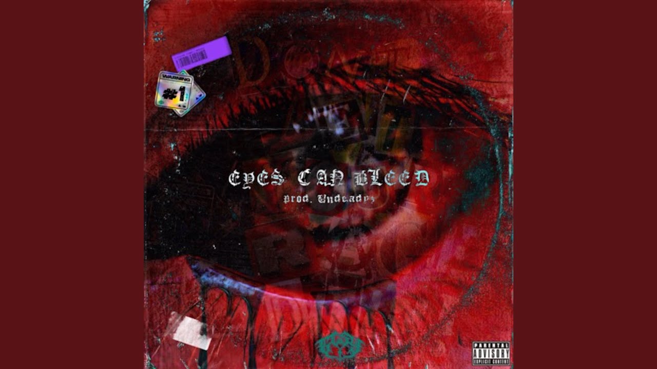 EYES CAN BLEED