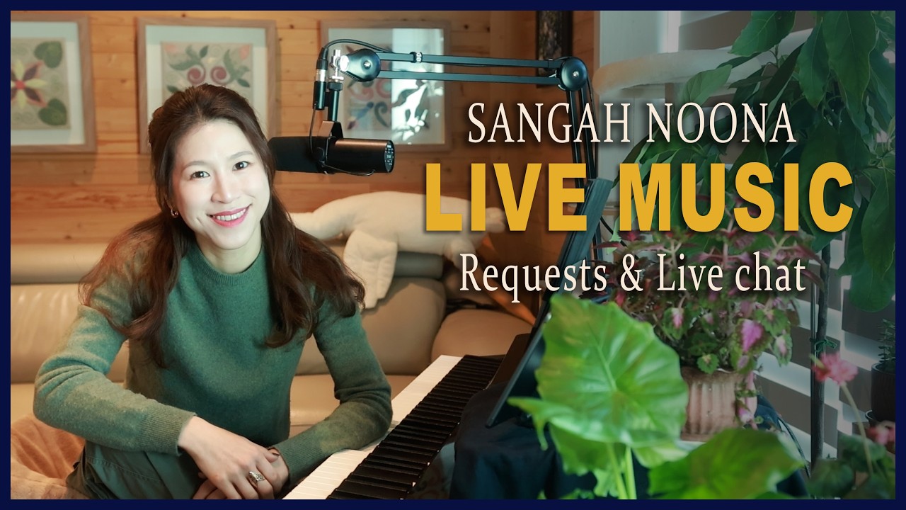 🔴LIVE Piano (Vocal) Music From Korea with Sangah Noona! 2/6
