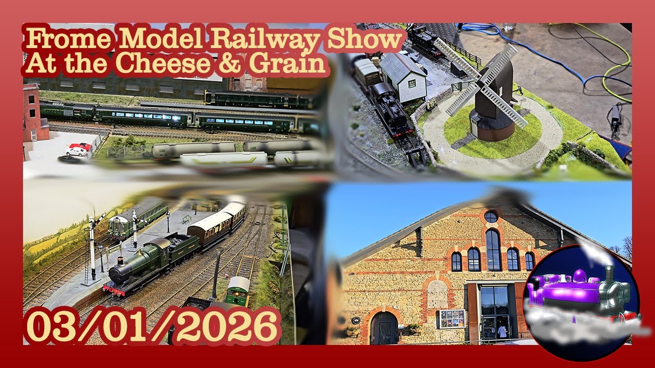 FROME MODEL RAILWAY SHOW AT THE CHEESE AND GRAIN | 03.01.2026
