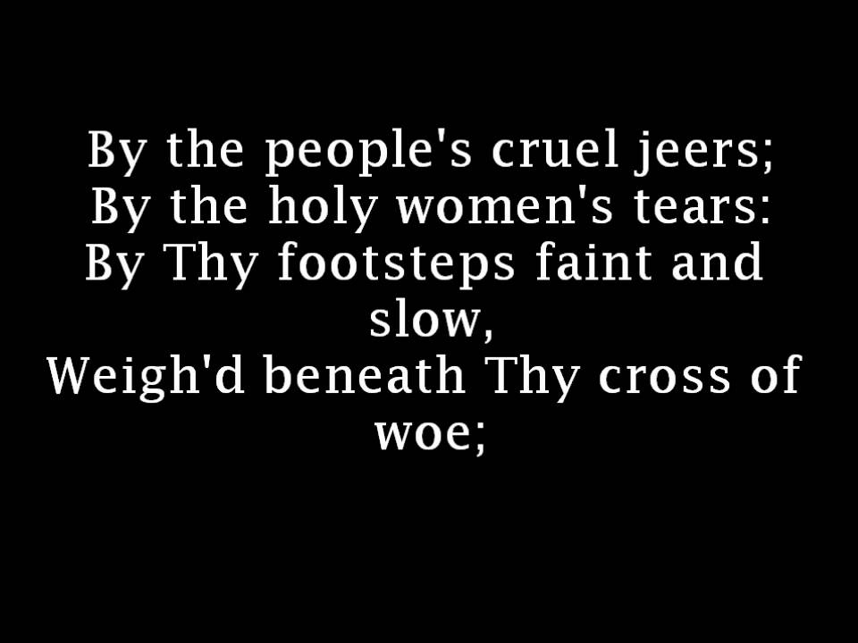 Catholic Hymnal: By the Blood that Flowed from Thee