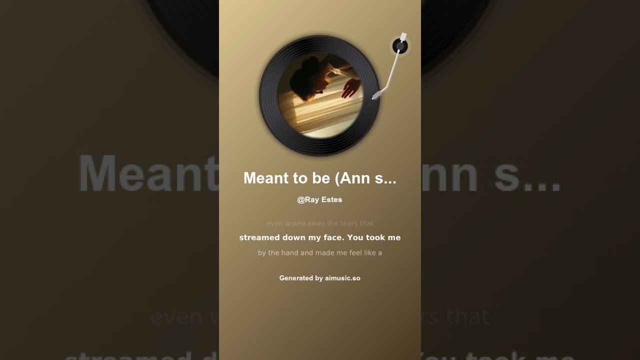 Meant to be ( Ann's Song)