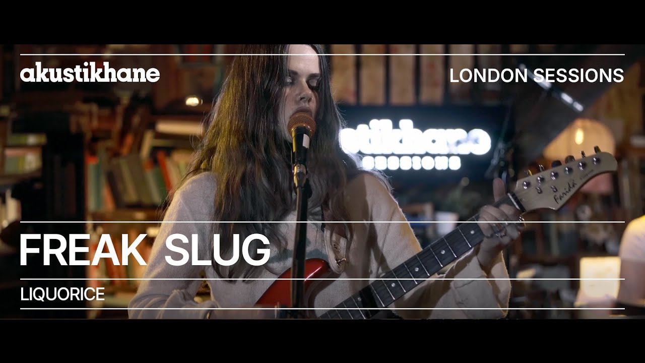 Freak Slug - Liquorice / @Akustikhane
