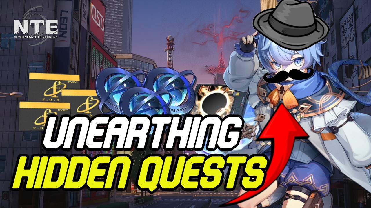 【NTE】40 'Hidden' Quests! Lost Tales, Achievements & Easter Eggs - Neverness to Everness