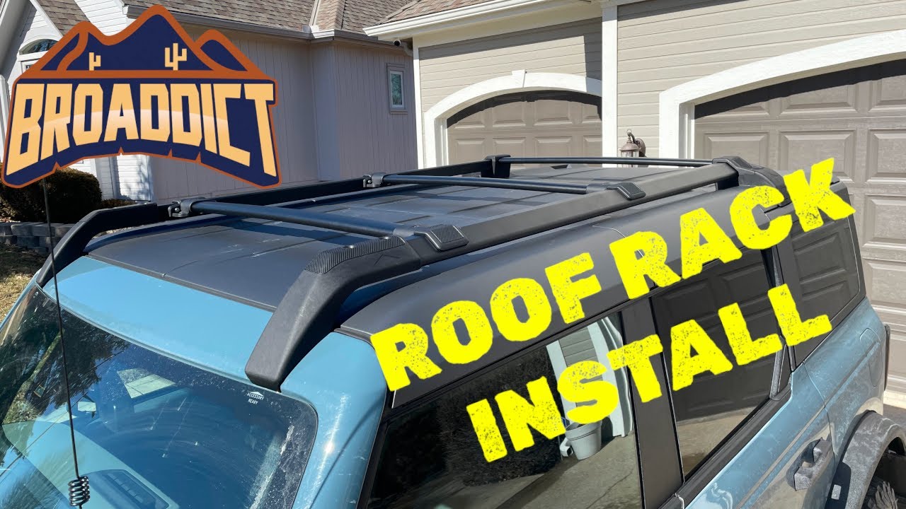 Broaddict Bronco 4 Door Roof Rack Install