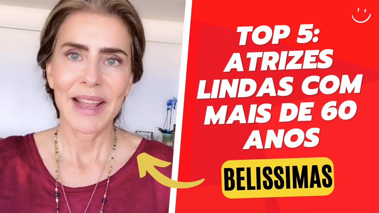 TOP 5: ATRIZES COM MAIS DE 60 ANOS QUE CONTINUAM LINDAS!
