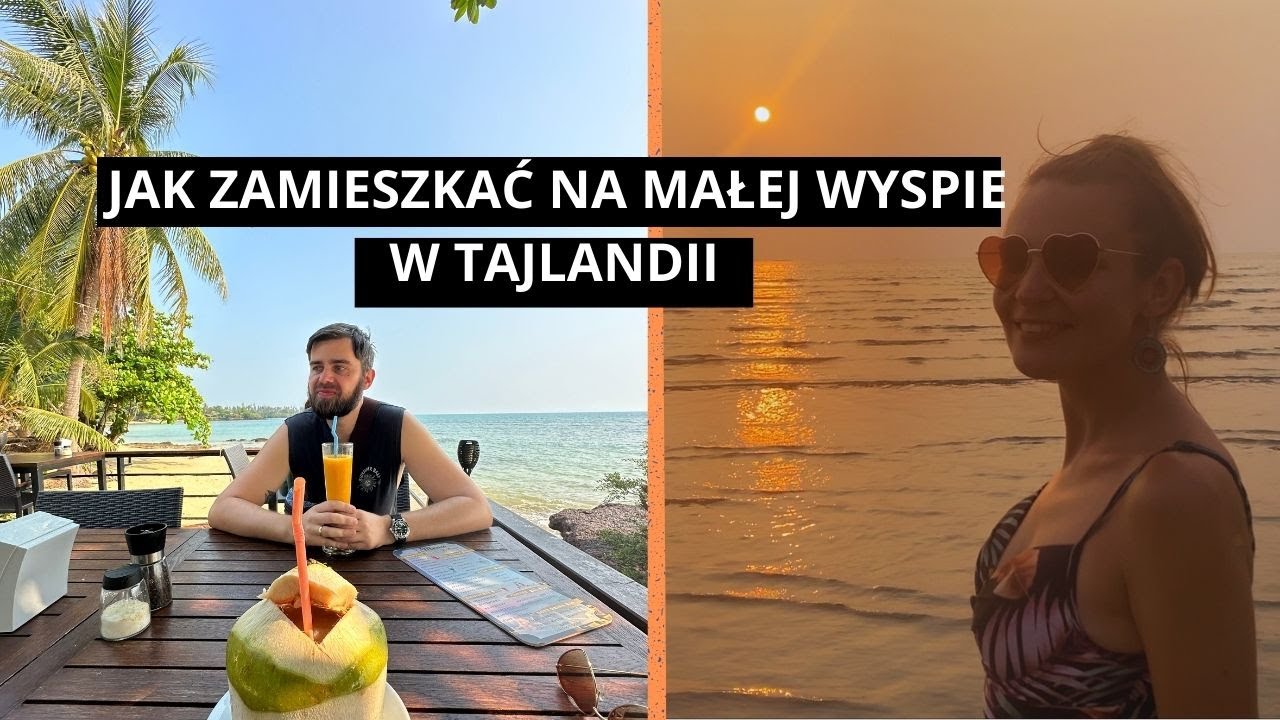 TAJLANDIA: Wyspa Koh Mak! | Jak żyją Digital Nomads?