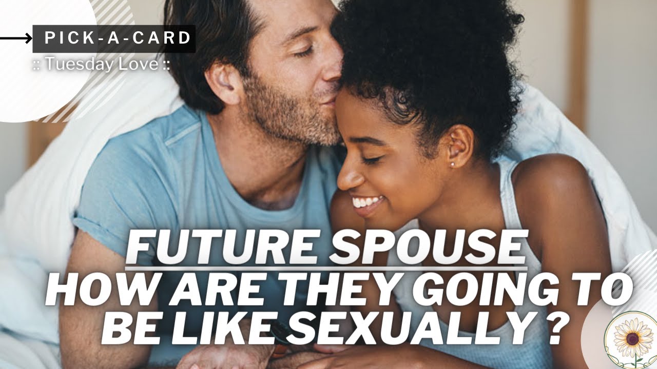 💘FUTURE SPOUSE 💘 How Are They Going To Be Like Sexually ?! || Pick a card 🔮