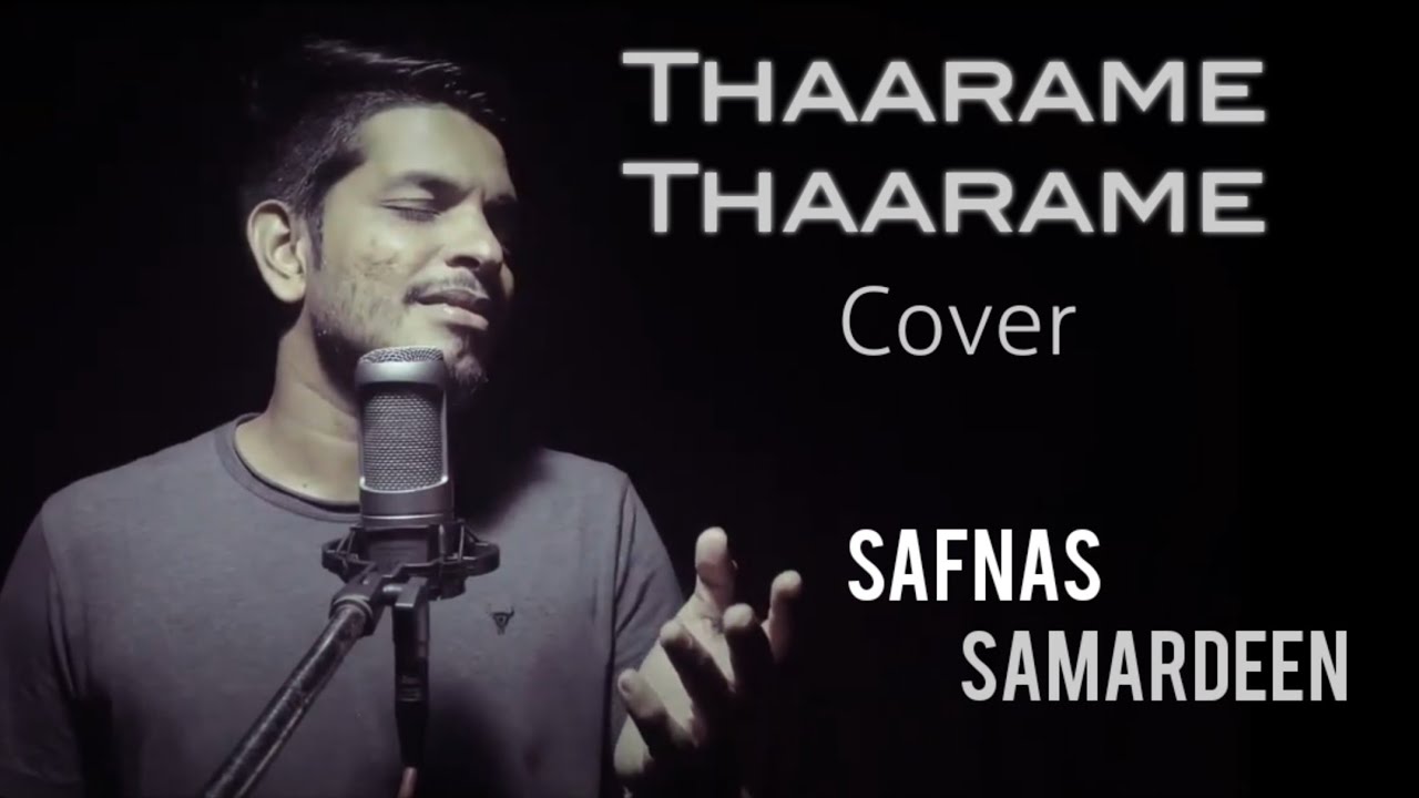 Thaarame Thaarame Cover | Ft. Safnas Samardeen | Sri Lanka Cover songs