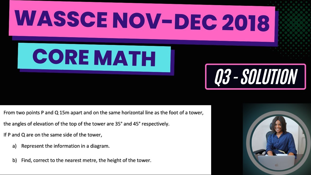 WASSCE 2018 Nov-Dec Core Math Solved Theory Q3
