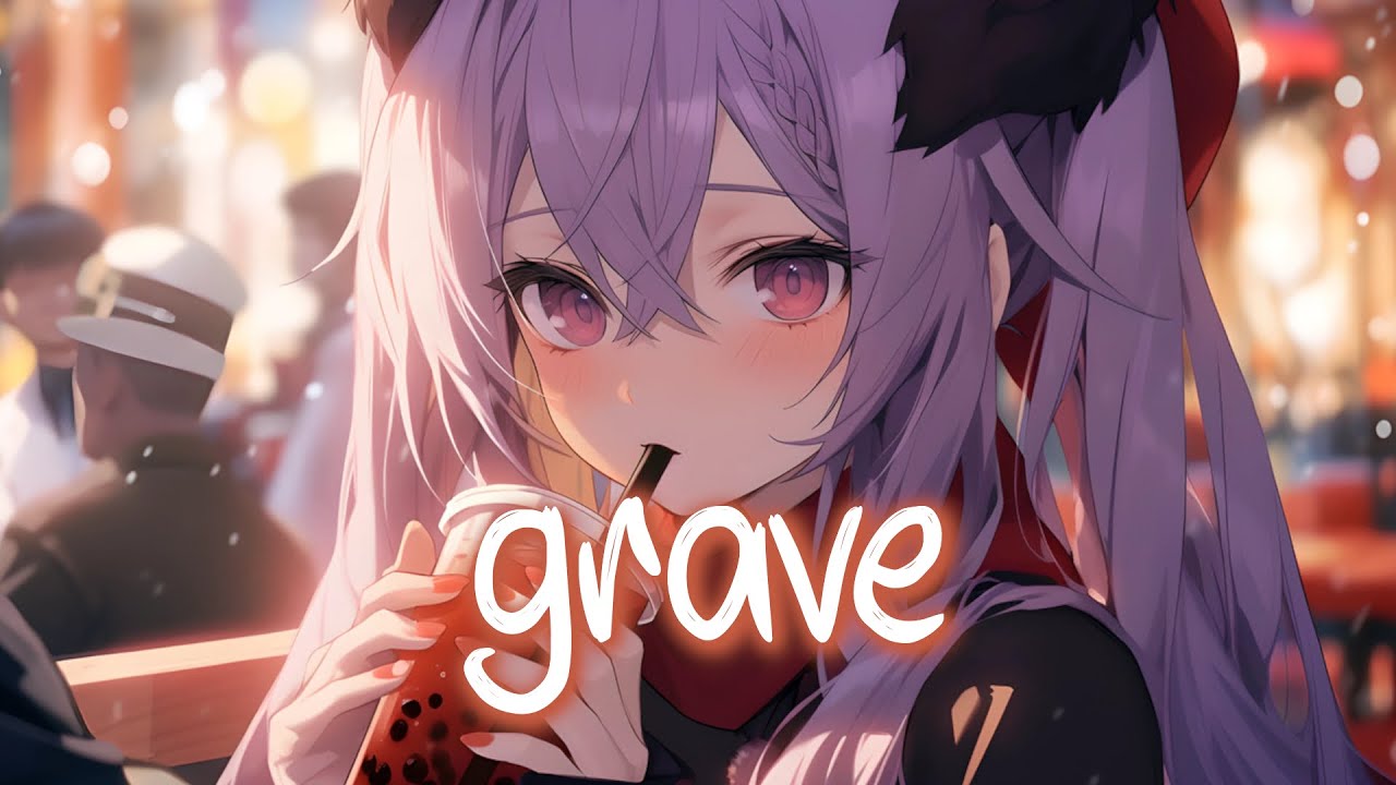 「Nightcore」 grave - Tate McRae ♡ (Lyrics)