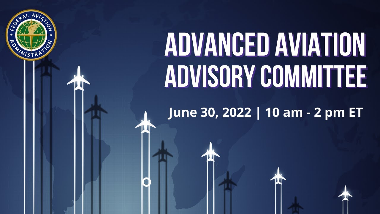 Advanced Aviation Advisory Committee Virtual Public Meeting: Morning Session