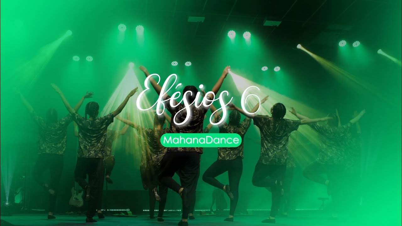 Efésios 6 - Anderson Freire (Coreografia) || MahanaDance
