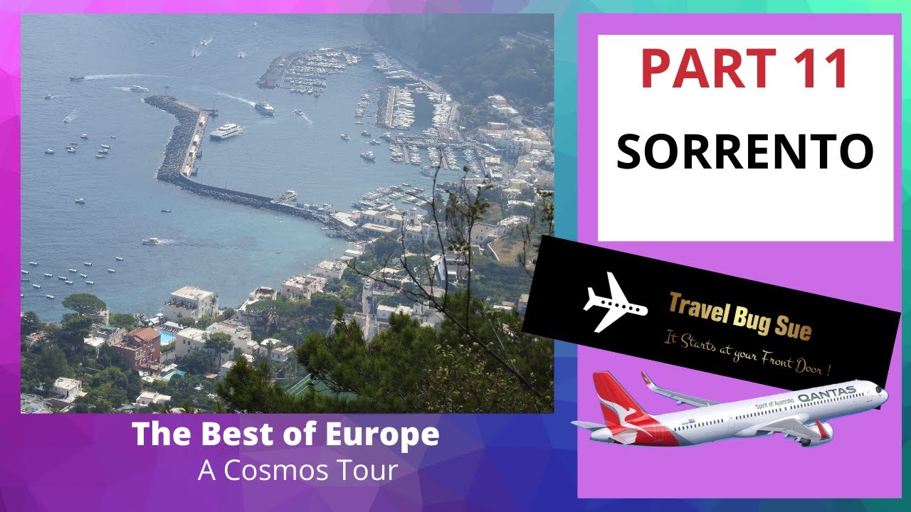 Europe.Cosmos Tour :- SORRENTO, ITALY, Amalfi Coast