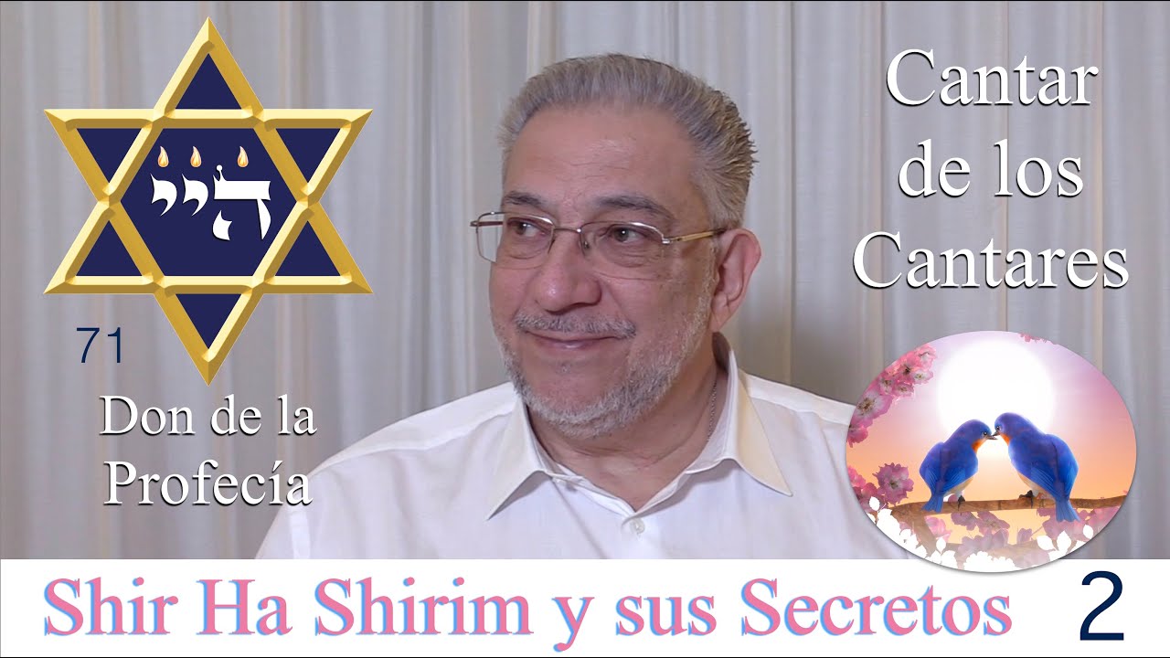 Kabbalah: Shir Ha Shirim y sus Secretos - clase 2