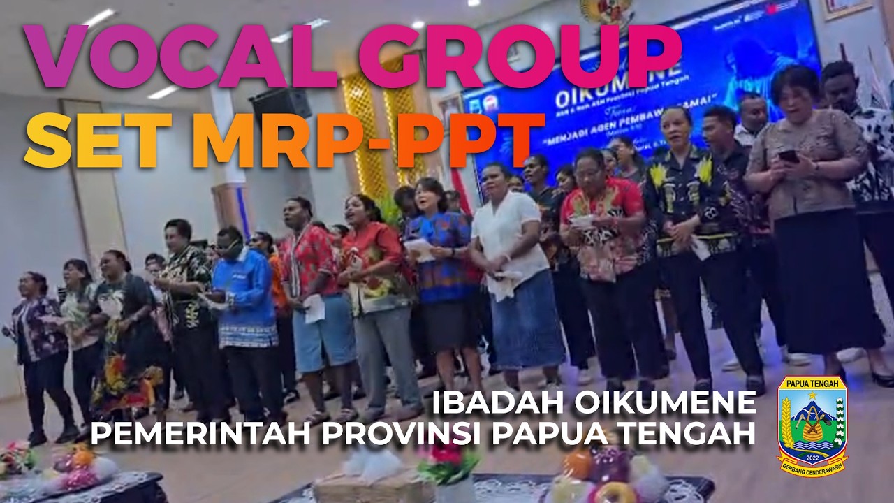 Pujian & Penyembahan Vocal Group MRP Papua Tengah | Ibadah Oikumene