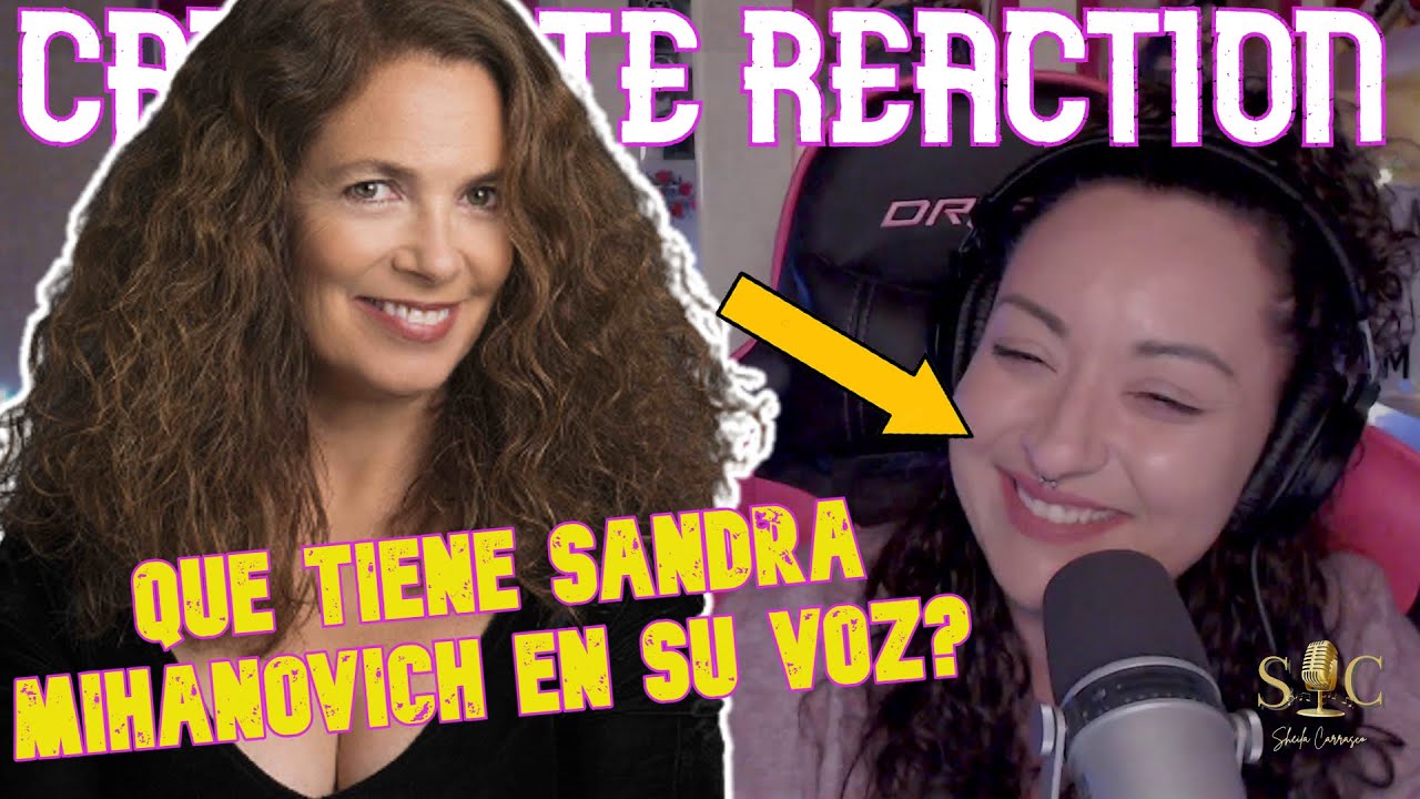 SANDRA MIHANOVICH ❤️SU FUERZA ES PERSONAL❤️cantante ESPAÑOLA REACTION & ANALYSIS