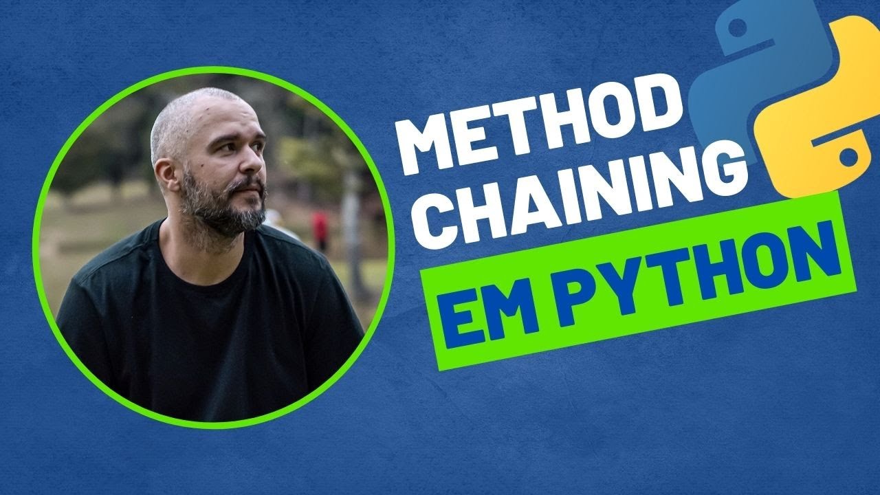 Method Chaining em Python (Encadeamento de métodos)